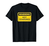 Señal de Advertencia Divertida con Texto en inglés Hot Temered Camiseta gráfica económica