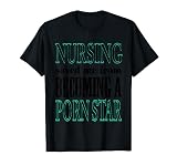 La enfermería me salvó de convertirse en una estrella porno asiática Burn Nurse Camiseta