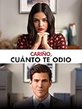 Cariño cuanto te odio