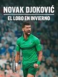 NOVAK DJOKOVIC: EL LOBO EN INVIERNO
