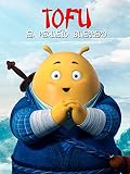 Tofu: el Pequeño Guerrero