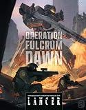 Operation Fulcrum Dawn: Introductory Narrative Modules for LANCER